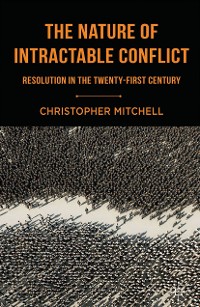 Cover The Nature of Intractable Conflict