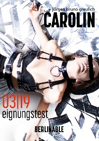 Cover Carolin. Die BDSM Geschichte einer Sub - Folge 3