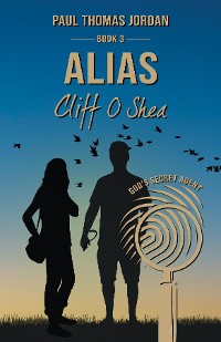 Cover Alias Cliff O'Shea Book 3