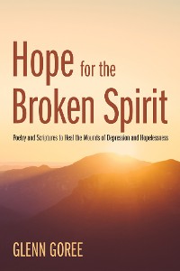 Cover Hope for the Broken Spirit