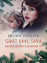 Cover Grát ekki, Sara (Rauðu ástarsögurnar 19)