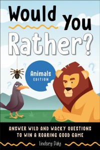 Cover Would You Rather? Animals Edition