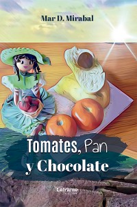 Cover Tomates, pan y chocolate