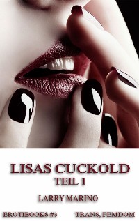 Cover Lisas Cuckold, Teil 1