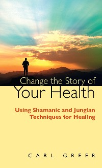 Cover Change the Story of Your Health