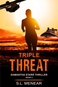 Cover Triple Threat (A Samantha Starr Thriller, Book 3)