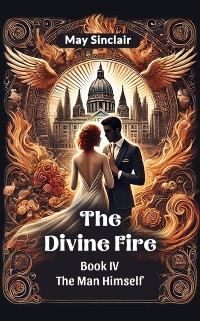 Cover Divine Fire Book IV The Man Himself