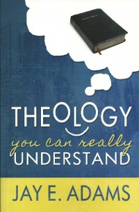 Cover Theology You Can Really Understand