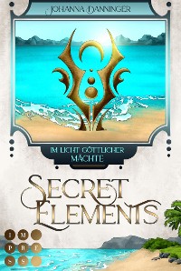 Cover Secret Elements 9: Im Licht göttlicher Mächte