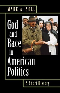 Cover God and Race in American Politics