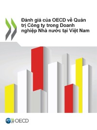 Cover Đánh giá của OECD về Quản trị Công ty trong Doanh nghiệp Nhà nước tại Việt Nam