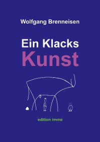 Cover Ein Klacks Kunst
