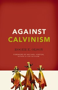 Cover Against Calvinism