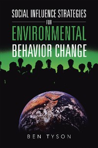 Cover Social Influence Strategies for Environmental Behavior Change