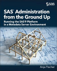 Cover SAS Administration from the Ground Up