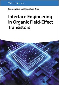 Cover Interface Engineering in Organic Field-Effect Transistors