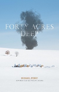 Cover Forty Acres Deep