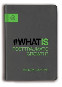 Cover What is Post-Traumatic Growth?