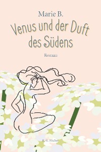 Cover Venus und der Duft des Südens