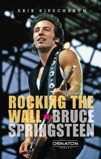 Cover Rocking The Wall. Bruce Springsteen