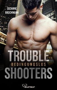 Cover Troubleshooters - Bedingungslos