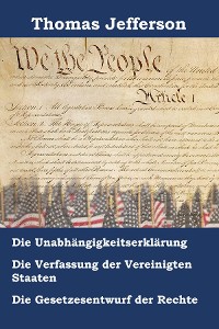 Cover Unabhängigkeitserklärung, Verfassung und Gesetzesentwurf der Rechte der Vereinigten Staaten von Amerika