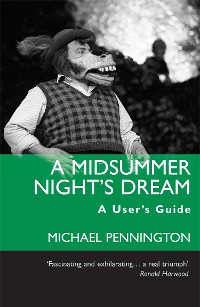 Cover A Midsummer Night's Dream: A User's Guide