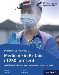 Cover Edexcel GCSE History (9-1): Medicine in Britain c1250-present with The British section of the Western Front 1914-18 eBook