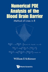 Cover NUMERICAL PDE ANALYSIS OF THE BLOOD BRAIN BARRIER