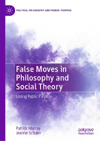 Cover False Moves in Philosophy and Social Theory