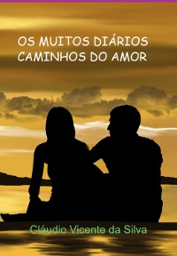 Cover Os Muitos Diários Caminhos Do Amor