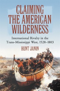 Cover Claiming the American Wilderness