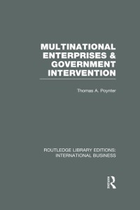 Cover Multinational Enterprises and Government Intervention (RLE International Business)