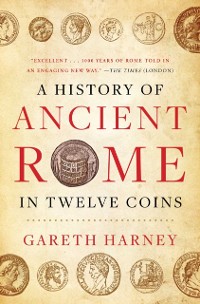 Cover History of Ancient Rome in Twelve Coins