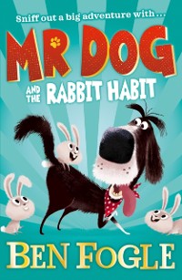 Cover Mr Dog and the Rabbit Habit