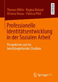 Cover Professionelle Identitätsentwicklung in der Sozialen Arbeit