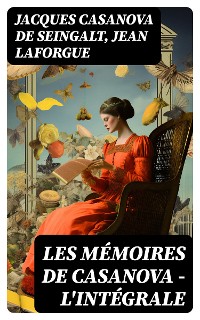 Cover Les Mémoires de Casanova - L'intégrale