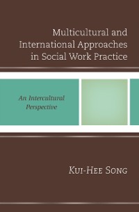 Cover Multicultural and International Approaches in Social Work Practice