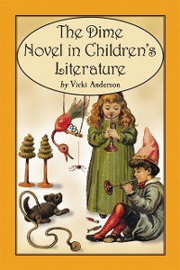 Cover Dime Novel in Children's Literature