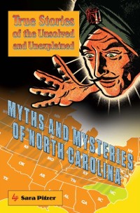 Cover Myths and Mysteries of North Carolina