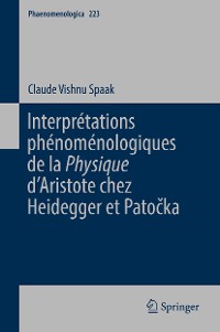 Cover Interprétations phénoménologiques de la 'Physique' d’Aristote chez Heidegger et Patočka