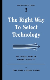 Cover The Right Way to Select Technology