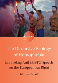 Cover The Discursive Ecology of Homophobia