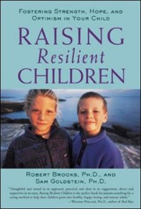 Cover Raising Resilient Children with Autism Spectrum Disorders: Strategies for Maximizing Their Strengths, Coping with Adversity, and Developing a Social Mindset