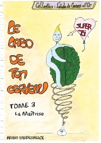 Cover Le Labo de TON Cerveau - Tome 3