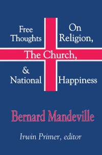 Cover Free Thoughts on Religion, the Church, and National Happiness