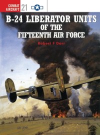 Cover B-24 Liberator Units of the Fifteenth Air Force