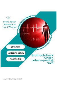 Cover Bluthochdruck runter - Lebensqualität rauf!