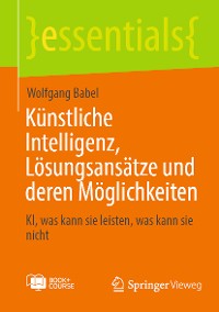 Cover Künstliche Intelligenz, Lösungsansätze und deren Möglichkeiten