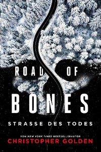 Cover Road of Bones – Straße des Todes